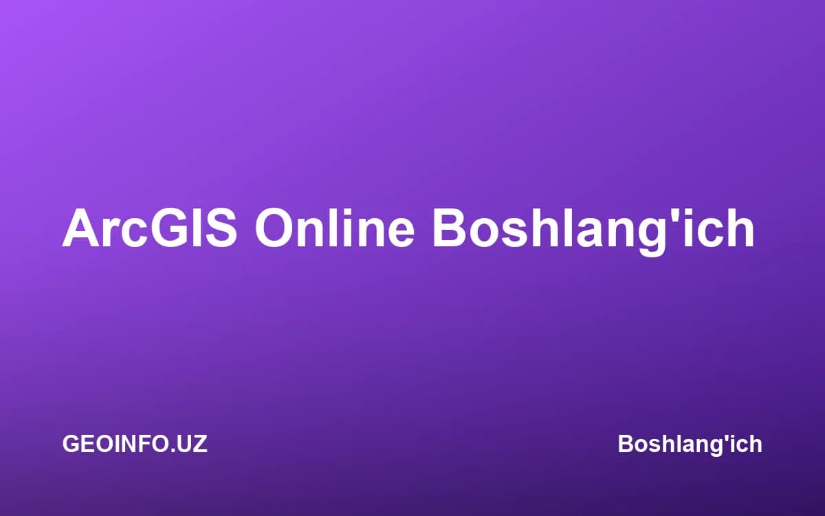 ArcGIS Online Boshlang'ich kursi